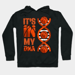 Basketball It's In My DNA Bball Basketball Player Sports Hoodie